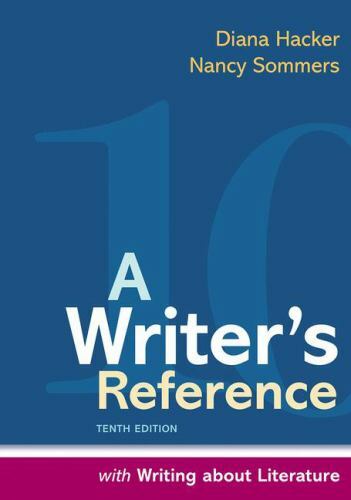 Writer's Reference with Writing about Literature by Diana Hacker and Nancy...