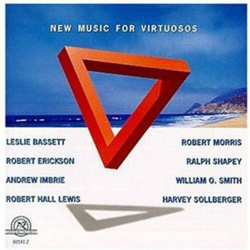 New Music Virtuosos by Erickson / Sollberger / Imbrie / Lewis (CD, 1998)