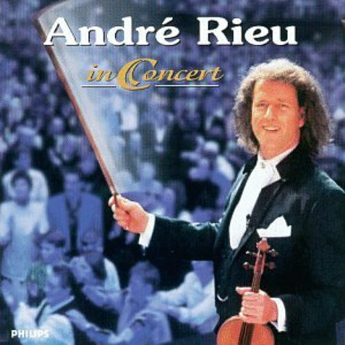 In Concert by Rieu, Andre (CD, 1998)