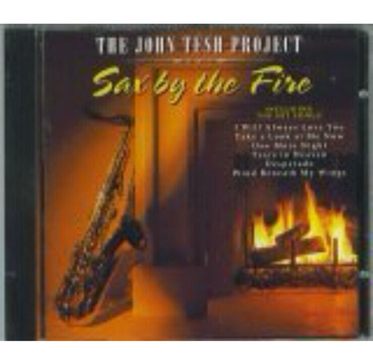 The John Tesh Project: Sax by the Fire (Cd). New Sealed