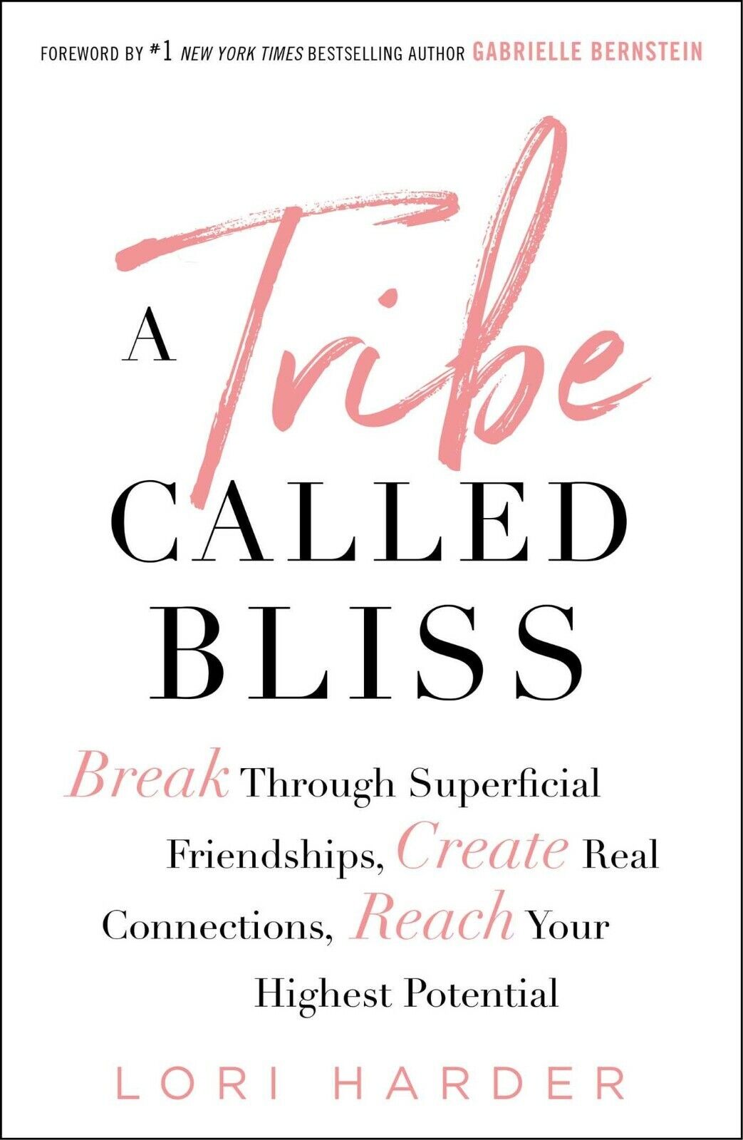 A Tribe Called Bliss by Lori Harder