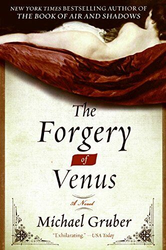 The Forgery of Venus by Michael Gruber (2009, Paperback) Brand New