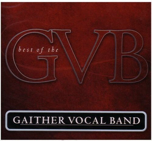 Best of the Gaither Vocal Band by Gaither Vocal Band (CD, 2004)