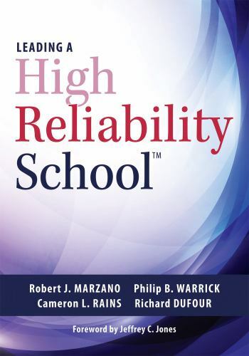 Leading a High Reliability School : (Use Data-Driven Instruction and...