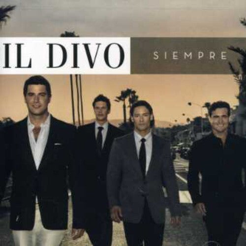 Siempre by Il Divo (CD, 2006)