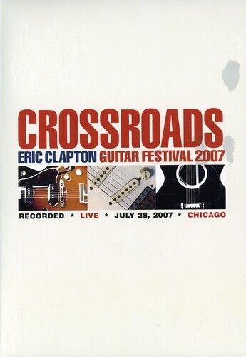 Crossroads Guitar Festival 2007 (DVD)
