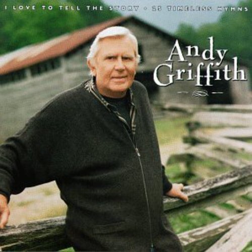I Love to Tell the Story by Andy Griffith (CD, 1996)