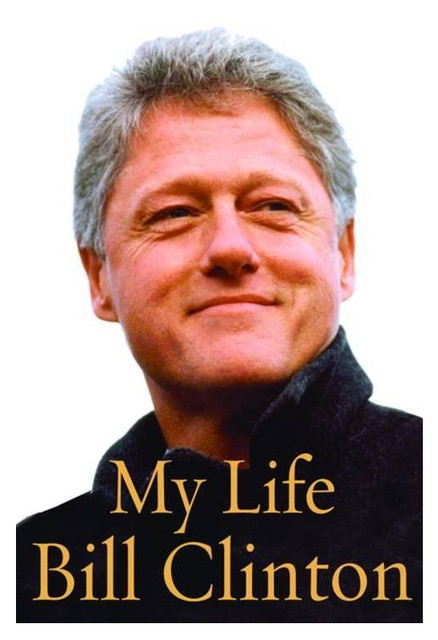 My Life by Bill Clinton (2004, Hardcover) Clean, Solid, No Remainder