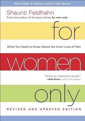 For Women Only, Revised and Updated Edition : What You Need to Know about the...