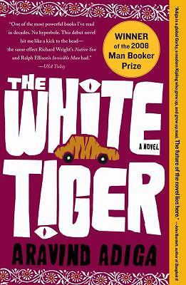White Tiger : A Novel by Aravind Adiga (2008, Trade Paperback)