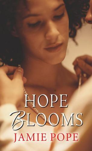 Hope and Love: Hope Blooms by Jamie Pope (2017, Paperback) Brand New
