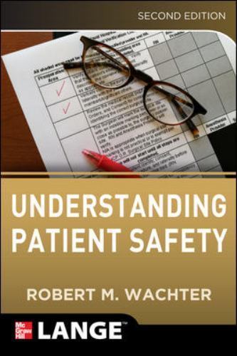 Understanding Patient Safety by Robert Wachter (2012, Trade Paperback)