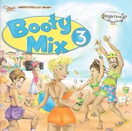 Booty Mix, Vol. 3: Wiggle Patrol by Various Artists (CD) 2 Disc Set. Disc Only.