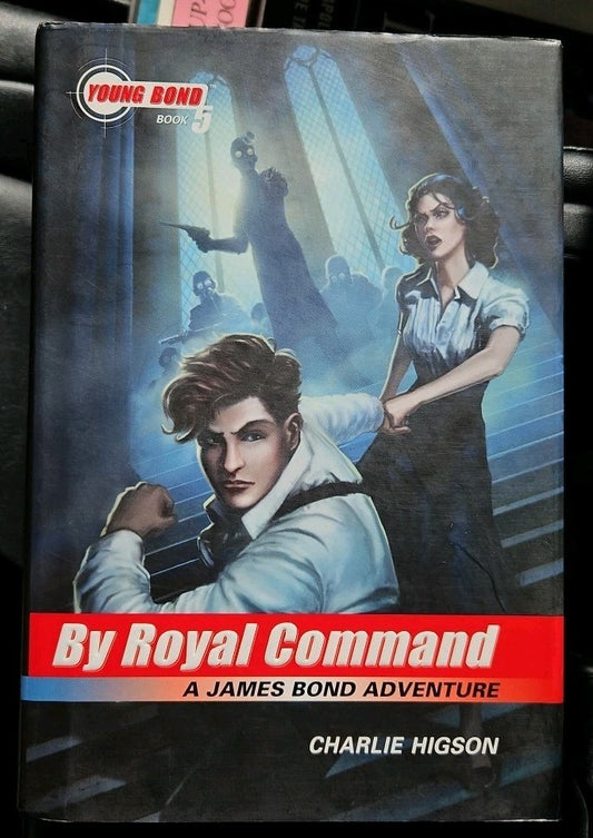 By Royal Command by Charlie Higson (2010, Hardcover)