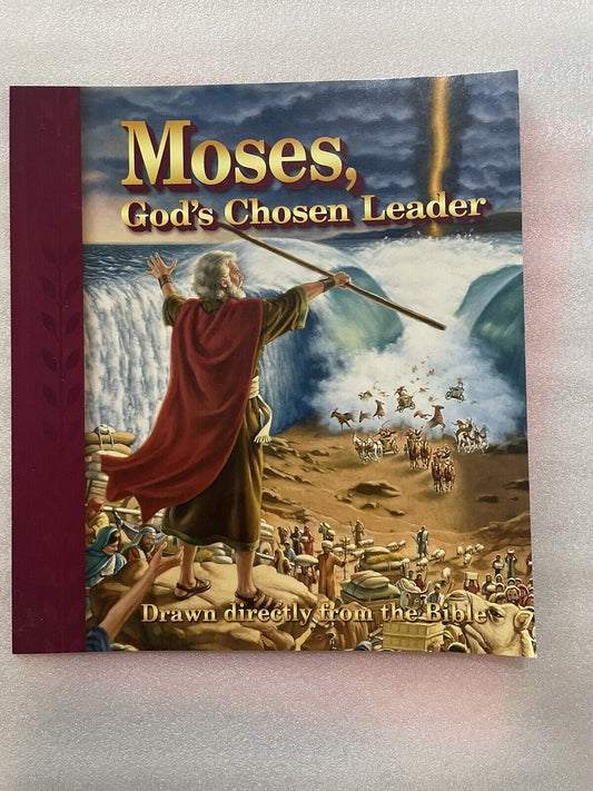 Moses, Gods Chosen Leader : Drawn directly from the Bible by Edward A....