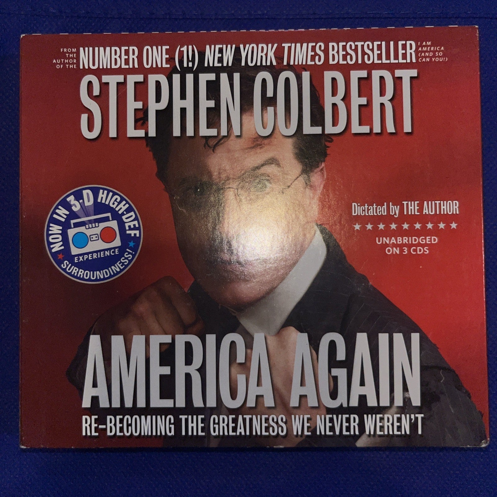 America Again : Re-Becoming the Greatness We Never Weren't by Stephen Colbert...