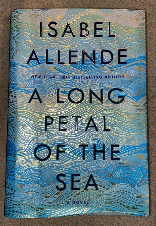 A Long Petal of the Sea : A Novel by Isabel Allende (2020, Hardcover)