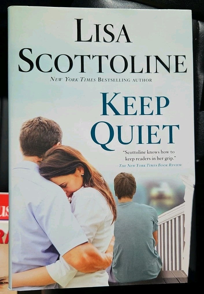 Keep Quiet by Lisa Scottoline (2014, Hardcover)