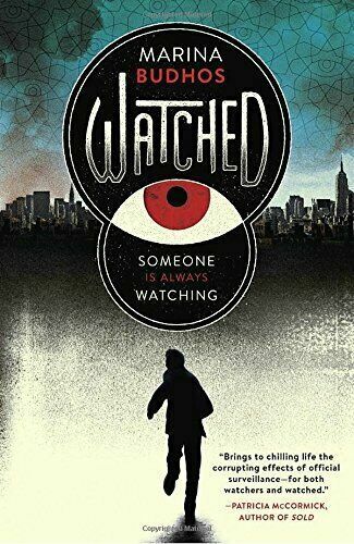 Watched by Marina Budhos (2018, Trade Paperback) Brand New