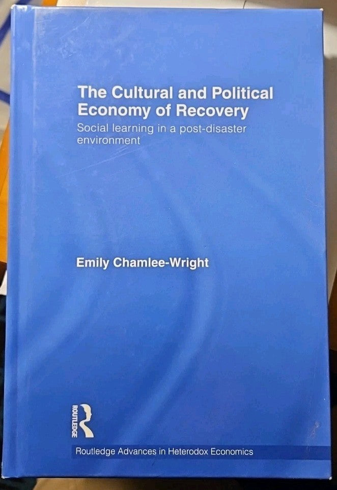 The Cultural and Political Economy of Recovery by Emily Chamlee-Wright