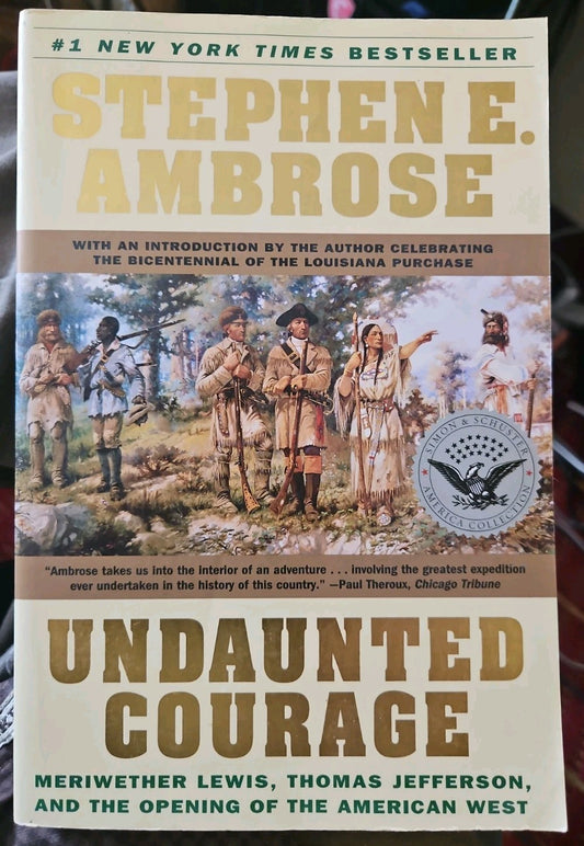 Undaunted Courage by Stephen E. Ambrose (Softcover) New