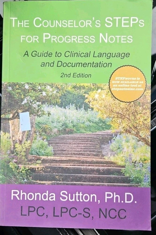 Counselor's STEPs for Progress Notes : A Guide to Clinical Language and...