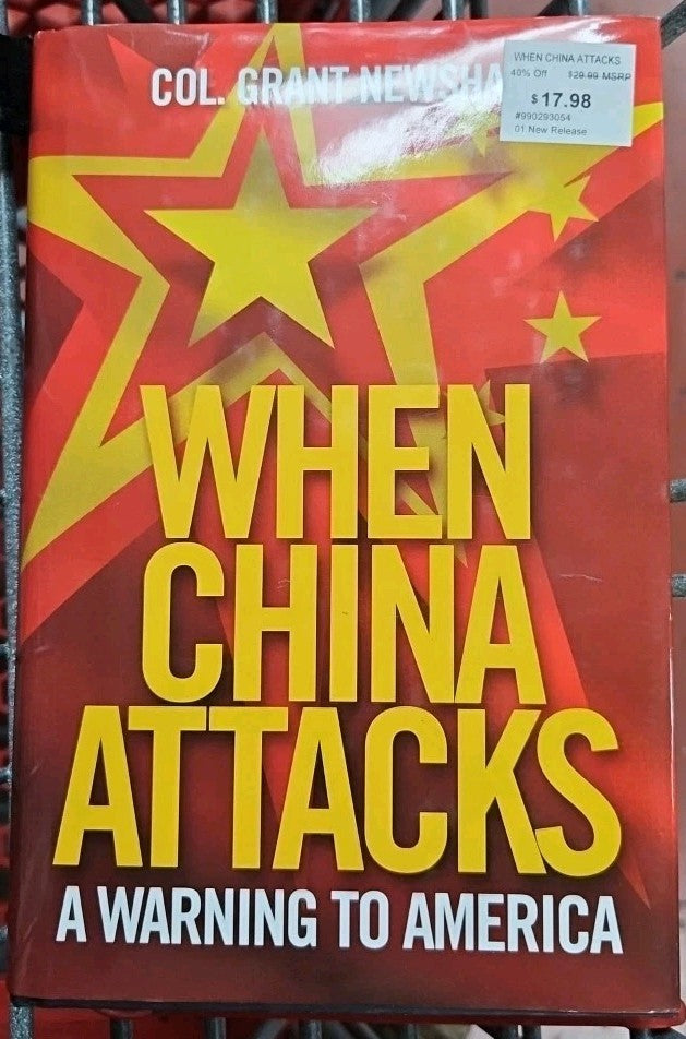 When China Attacks : A Warning to America by Grant Newsham (2023, Hardcover)