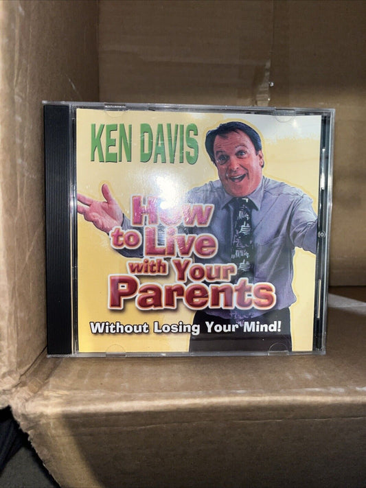 Ken Davis: How To Live With Your Parents Without Losing Your Mind - NEW CD