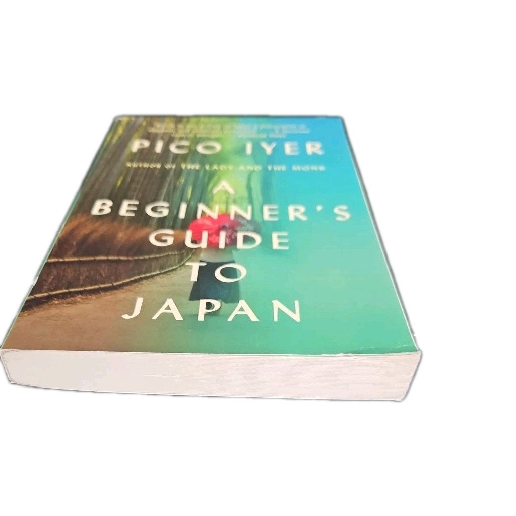 Beginner's Guide to Japan : Observations and Provocations by Pico Iyer (2020,...