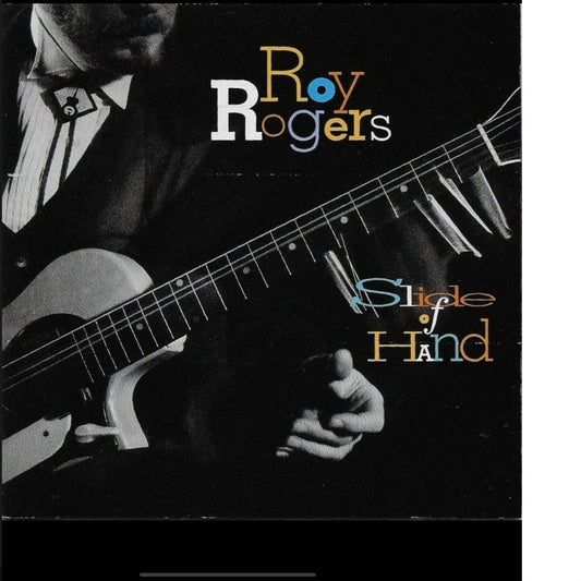 Slide of Hand by Roy Rogers (Blues) (CD, Aug-1993, Liberty (USA)) BRAND NEW