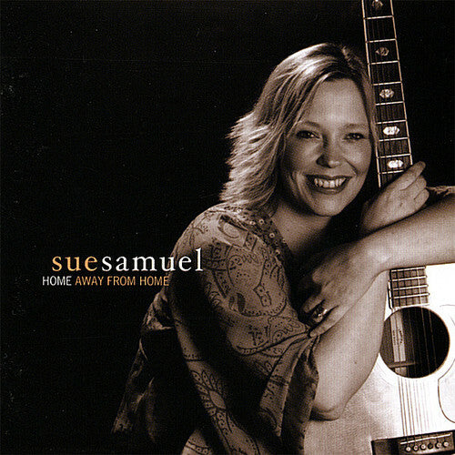 Home Away from Home by Sue Samuel (CD, 2007)