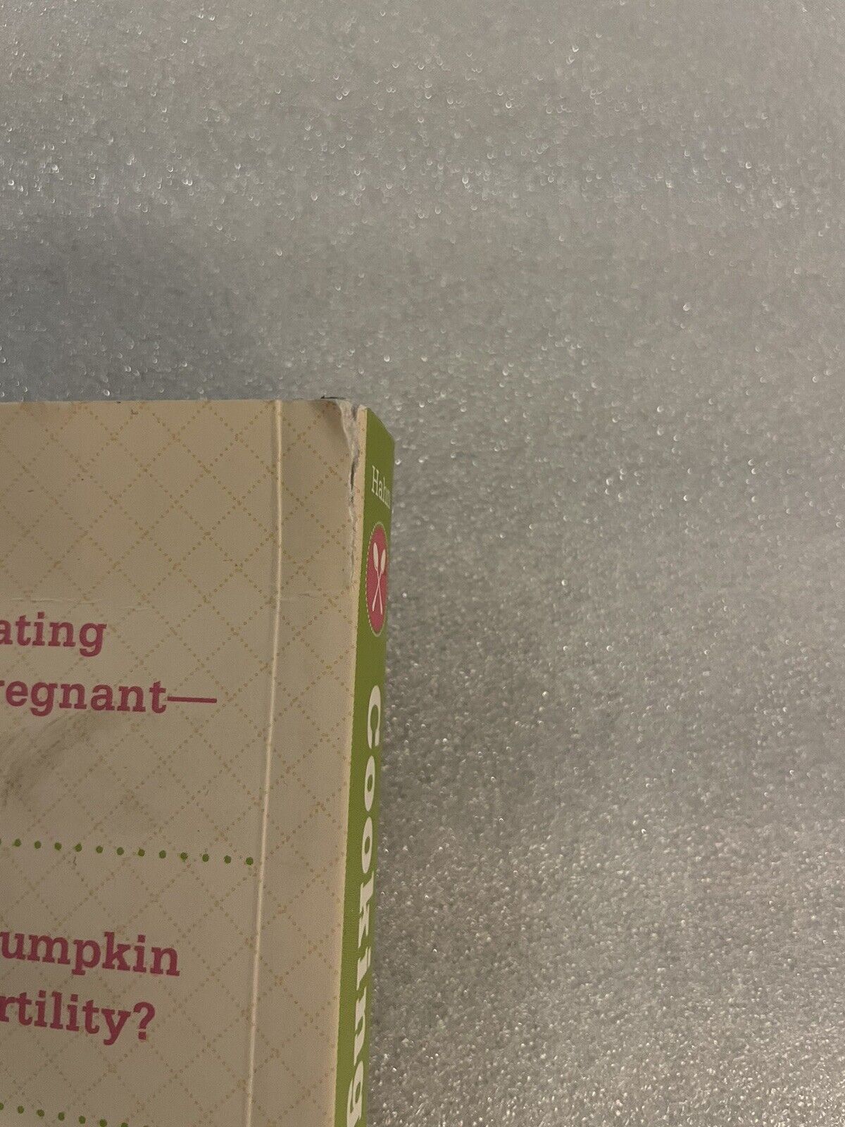 Cooking to Conceive : Fertility-Boosting Foods and Recipes to Help You Get...