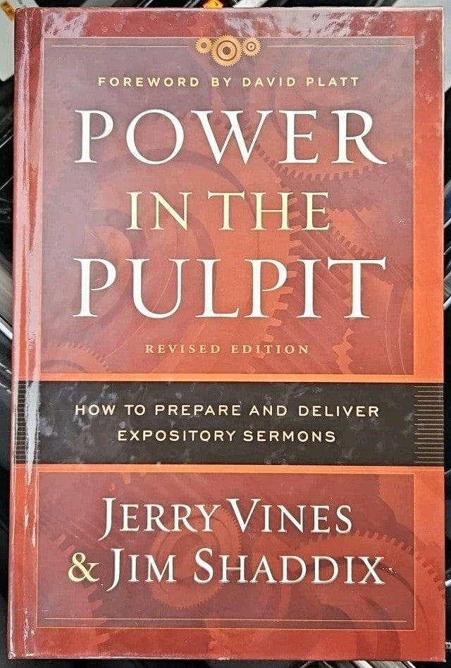 Power in the Pulpit : How to Prepare and Deliver Expository Sermons by Jerry...