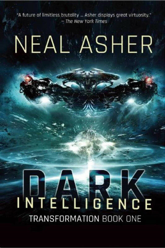 Dark Intelligence by Neal Asher (2016, Paperback)