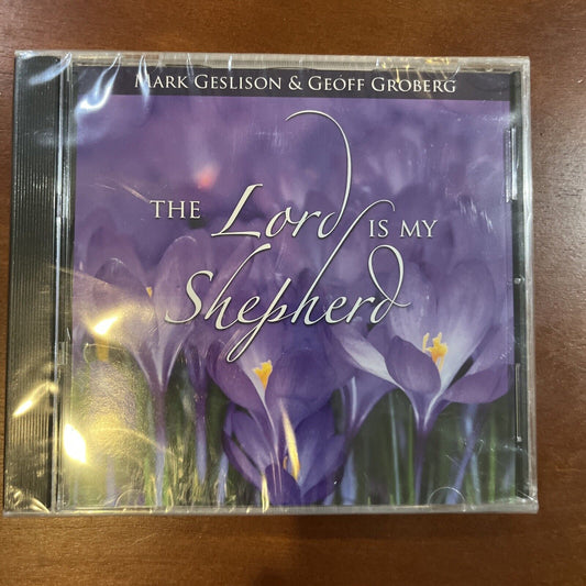 Lord Is My Shepherd by Mark Geslison (CD, 2015) New