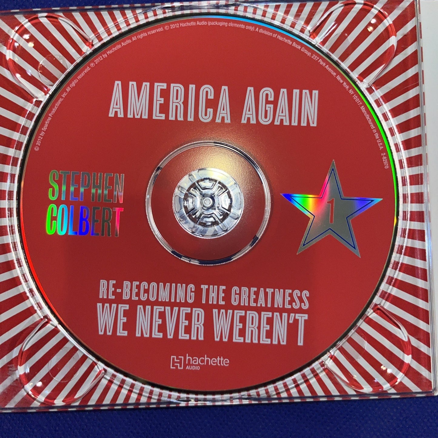 America Again : Re-Becoming the Greatness We Never Weren't by Stephen Colbert...