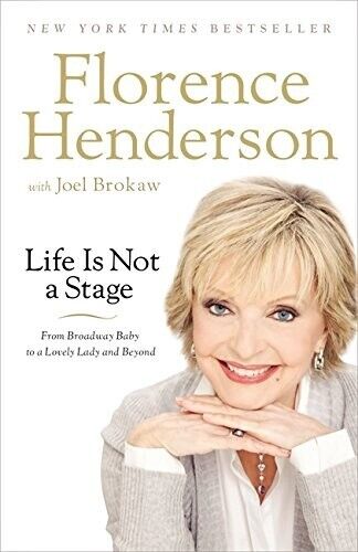 Life Is Not a Stage : From Broadway Baby to a Lovely Lady and Beyond by... NEW