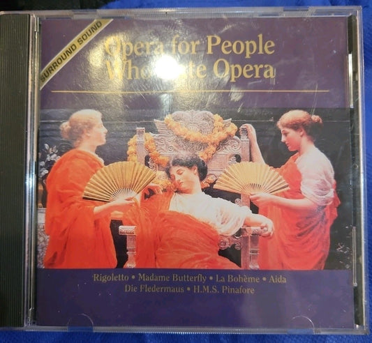 Opera for People Who Hate Opera (CD, Intersound)
