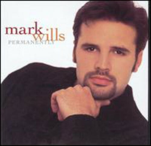 Permanently by Wills, Mark (CD, 2000) Tested. Disc Only