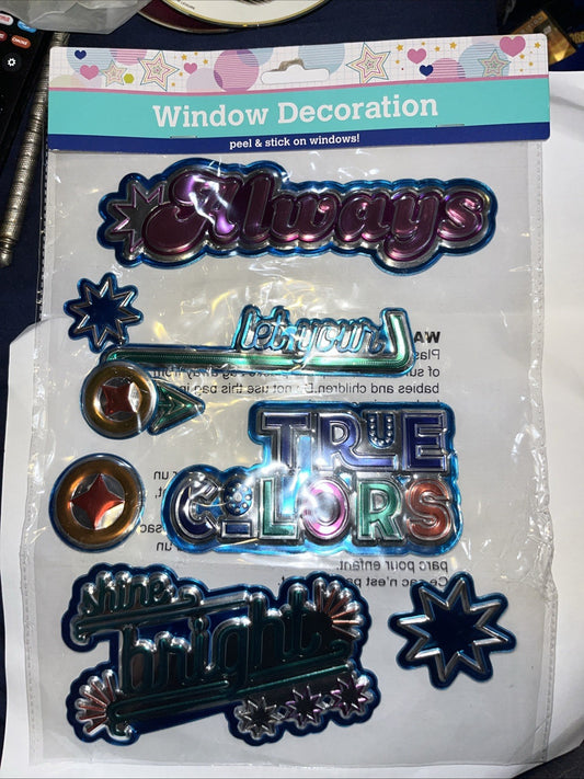 4 Piece “Always” “let Yours” “True Colors” “shine bright” Window Stickers