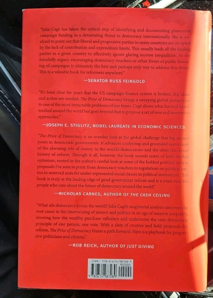 Price of Democracy : How Money Shapes Politics and What to Do about It by Julia