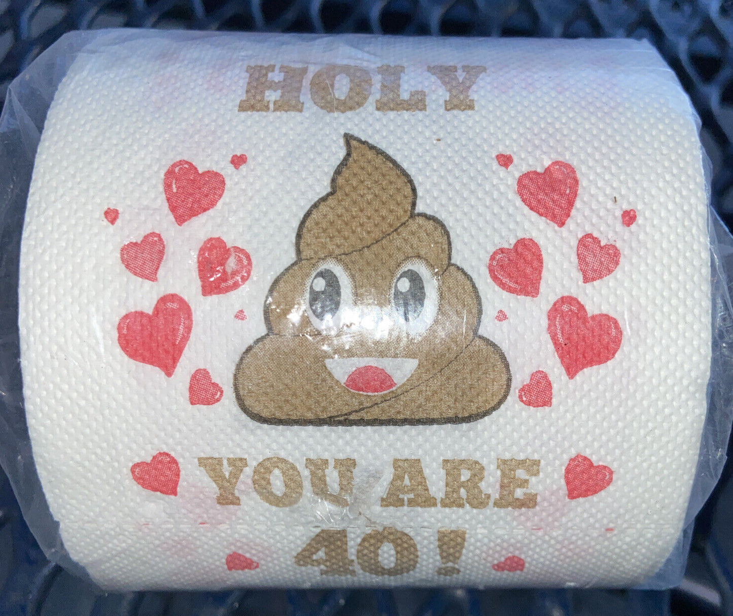Holy Crap You Are 40 Toilet Paper Roll
