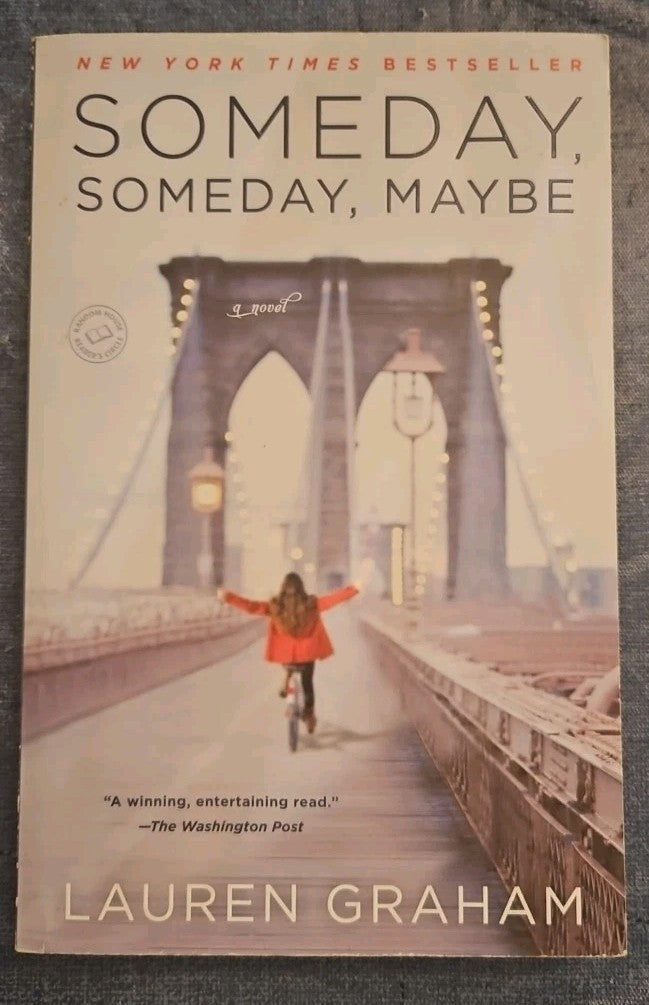 Someday, Someday, Maybe : A Novel by Lauren Graham (2014, Trade Paperback)