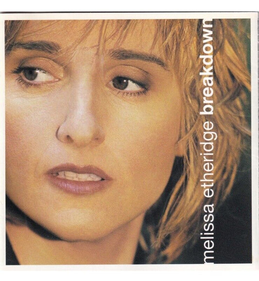 MELISSA ETHERIDGE CD ~ Breakdown ~ NEW SEALED