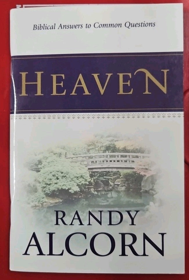Heaven : Biblical Answers to Common Questions by Randy Alcorn (2004, Trade...