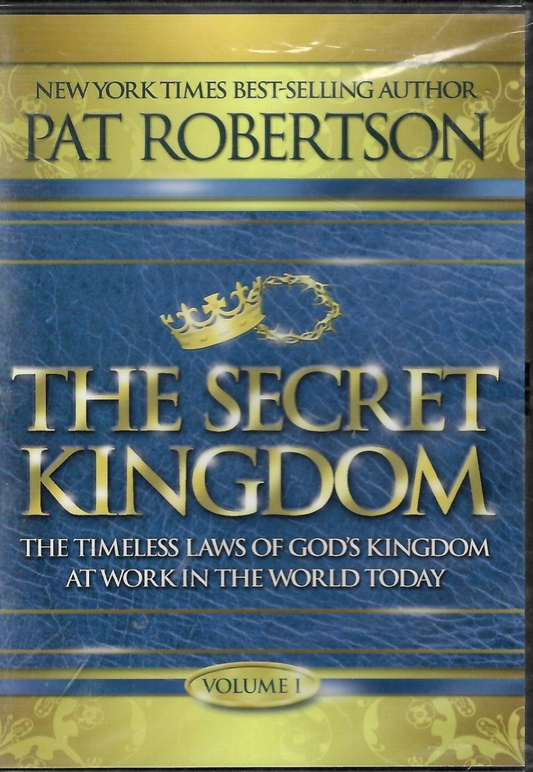 The Secret Kingdom - Volume 1 by Pat Robertson