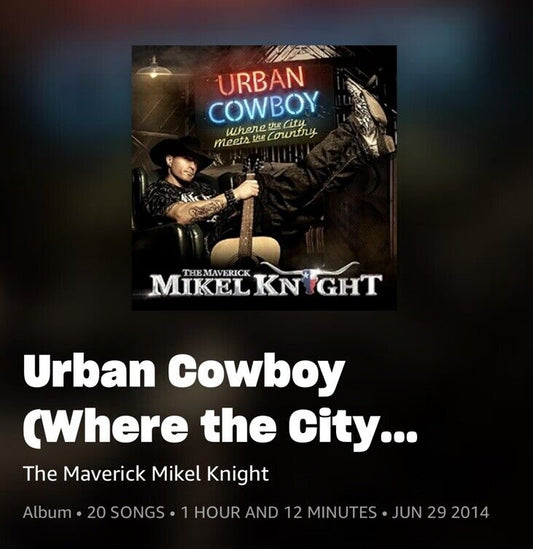 signed URBAN COWBOY Where the City Meets Country THE MAVERICK Mikel Knight CD