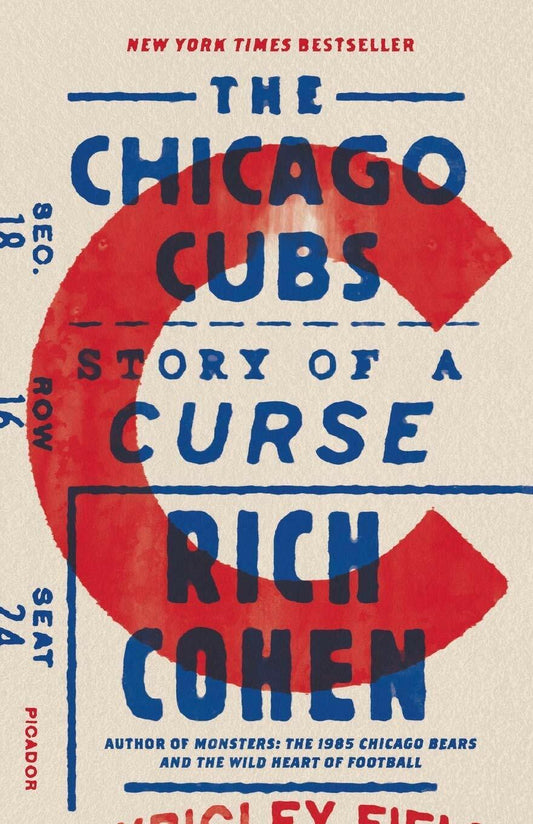The Chicago Cubs : Story of a Curse by Rich Cohen (2018, Trade Paperback)