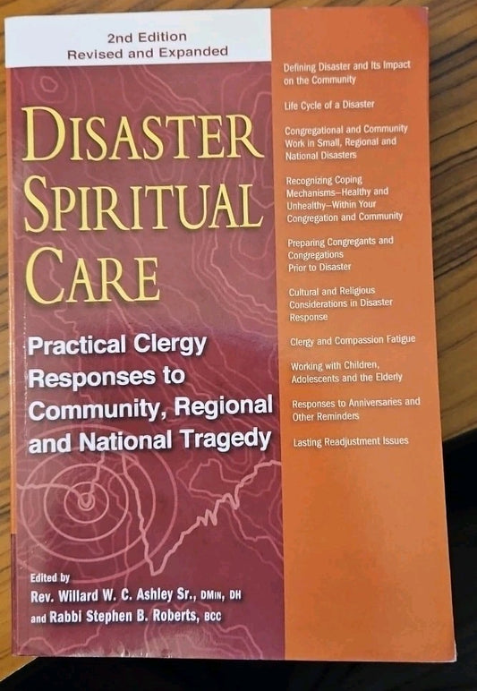 Disaster Spiritual Care, 2nd Edition : Practical Clergy Responses to Community,
