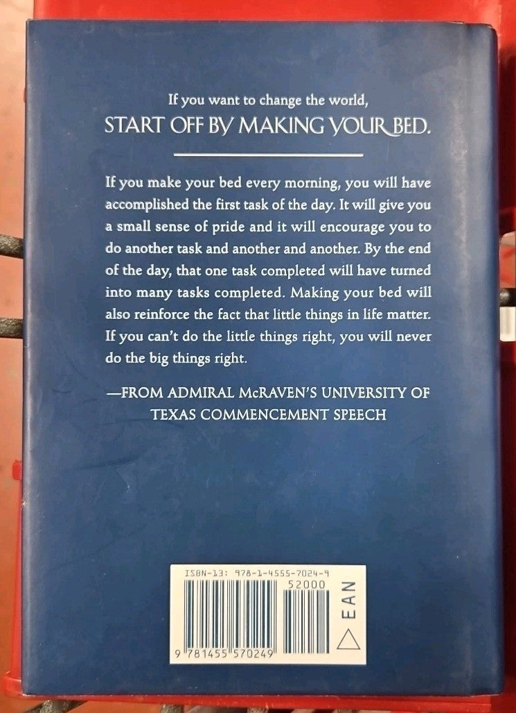 Make Your Bed : Little Things That Can Change Your Life... and Maybe the...